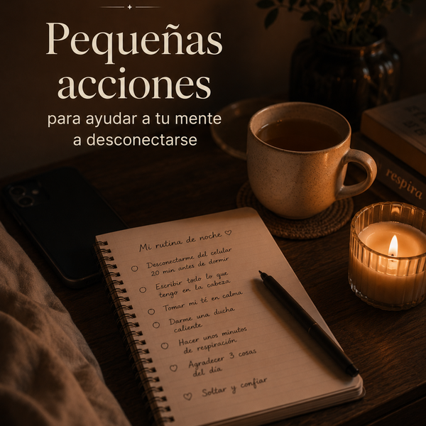 Una guía simple para ayudar a tu mente a bajar revoluciones antes de dormir